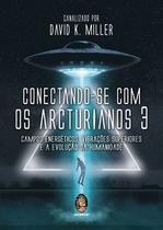 Conectando-se com os Arcturianos 3