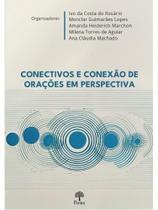 Conectivos e conexão de orações em perspectiva