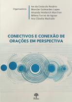 Conectivos e conexão de orações em perspectiva