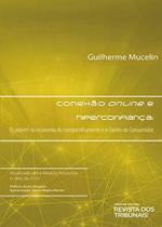 Conexão Online e Hiperconfiança - RT - Revista dos Tribunais Conexão Online e Hiperconfiança - RT - Revista dos Tribunais