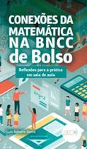 Conexões da Matemática na BNCC de bolso Reflexões para a prática em sala de aula - EDITORA DO BRASIL