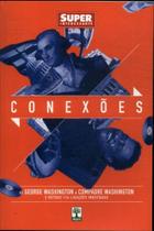 Conexões de george washington a compadre washington - super interessante