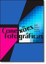 Conexões Fotográficas - E-PAPERS Conexões Fotográficas - E-PAPERS