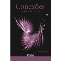 Conexoes - o trajeto para o sucesso Conexoes - o trajeto para o sucesso