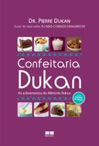 Confeitaria-Dukan As Sobremesas Do Método Dukan - Best Seller Confeitaria-Dukan As Sobremesas Do Método Dukan - Best Seller