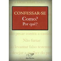 Confessar Se Como Por Que - CANCAO NOVA