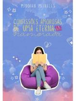 Confissões amorosas de uma eterna ex namorada