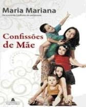 Confissões de Mãe Confissões de Mãe