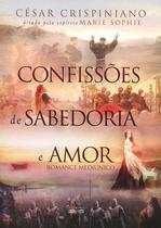 Confissões de Sabedoria e Amor - Eme Confissões de Sabedoria e Amor - Eme
