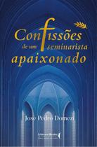 Confissões De Um Seminarista Apaixonado