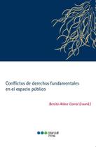 Conflictos de derechos fundamentales en el espacio público - Marcial Pons