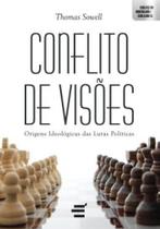 Conflito de visoes - origens ideologicas das lutas - E REALIZACOES EDITORA