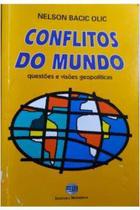 Conflitos do Mundo: Questões e Visões Geopolíticas - moderna