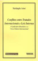 Conflitos entre Tratados Internacionais e Leis Internas