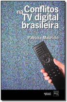 Conflitos na Tv Digitl Brasileira