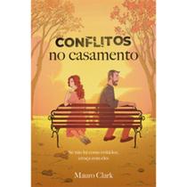 Conflitos no casamento: Se não há como evitá-los, cresça com eles - PÃO DIARIO Conflitos no casamento: Se não há como evitá-los, cresça com eles - PÃO DIARIO