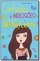 Confusoes e Indecisoes De Uma Adolescente
