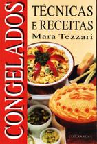 Congelados - Técnicas e Receitas - Editora Rígel