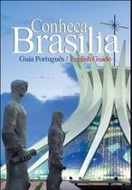 Conheça Brasília - guia português / english guide Conheça Brasília - guia português / english guide