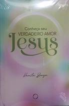 Conheça Seu Verdadeiro Amor Jesus - Kamila Braga - MADREPEROLA