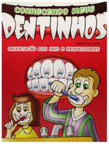 Conhecendo meus dentinhos - Orientação aos pais e professores - Ciranda Cultural