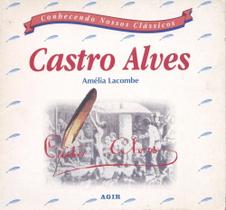 Conhecendo Nossos Clássicos - Castro Alves - Agir Conhecendo Nossos Clássicos - Castro Alves - Agir