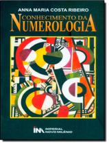 CONHECIMENTO DA NUMEROLOGIA - 2ª ED - IMPERIAL NOVO MILENIO