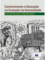 Conhecimento e educação na evolução da humanidade