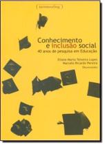 Conhecimento e inclusão social: 40 anos de pesquisa em Educação - UFMG