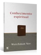 Conhecimento Espiritual - nova edição - Editora Vida - Conhecimento Espiritual - nova edição - Editora Vida -