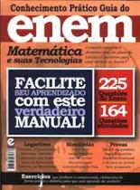 Conhecimento pratico guia do Enem - matemática e suas tecnologias