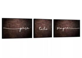 Conjunto 5 Quadros Decorativos Para Todo Sempre"