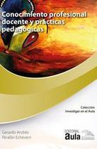 Conocimiento profesional docente y prácticas pedagógicas - EDITORIAL AULA DE HUMANIDADES SAS