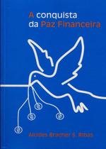 Conquista Da Paz Financeira, A - Success for You