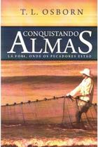 Conquistando almas - t l osborn - graça editorial