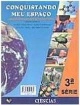 Conquistando Meu Espaço Ciências 3S Conquistando Meu Espaço Ciências 3S