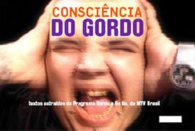 Consciencia do gordo - textos extraidos do programa gordo a go go