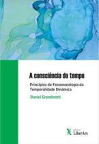 Consciência do Tempo, A - LIBER ARS Consciência do Tempo, A - LIBER ARS