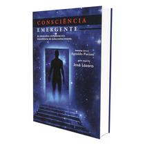 Consciência Emergente - EDITORA SINTONIA
