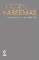 Consciência Moral e Ação Comunicativa - UNESP EDITORA Consciência Moral e Ação Comunicativa - UNESP EDITORA