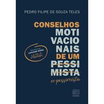 Conselhos motivacionais de um pessimista - PEU EDIÇÕES