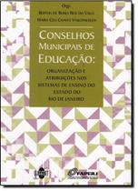 Conselhos Municipais de Educação - QUARTET EDITORA