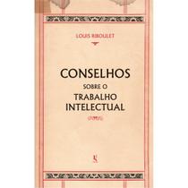 Conselhos sobre o trabalho intelectual (Louis Riboulet) -