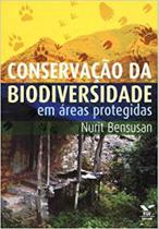 Conservação da biodiversidade em áreas protegidas - EDITORA FGV Conservação da biodiversidade em áreas protegidas - EDITORA FGV
