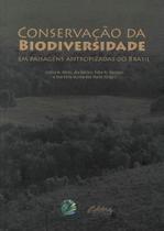 Conservação da Biodiversidade: Em Paisagems Antropizadas do Brasil - UFPR Conservação da Biodiversidade: Em Paisagems Antropizadas do Brasil - UFPR