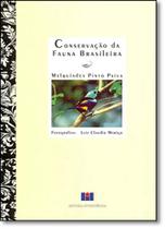 Conservação da Fauna Brasileira Conservação da Fauna Brasileira