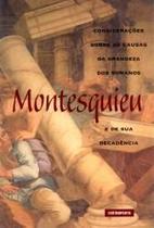 Considerações sobre as causas da grandeza dos romanos e de sua decadência Considerações sobre as causas da grandeza dos romanos e de sua decadência