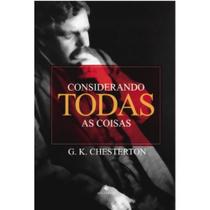 Considerando Todas as Coisas (G. K. Chesterton)