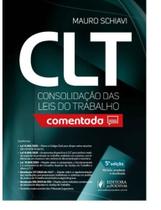 Consolidação Das Leis Do Trabalho Comentada (2025) Consolidação Das Leis Do Trabalho Comentada (2025)