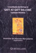 Consolidacao das normas do gat 47, gatt 94 e omc Consolidacao das normas do gat 47, gatt 94 e omc
